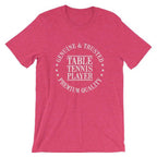 Genuine & Trusted Table Tennis Player T-Shirt