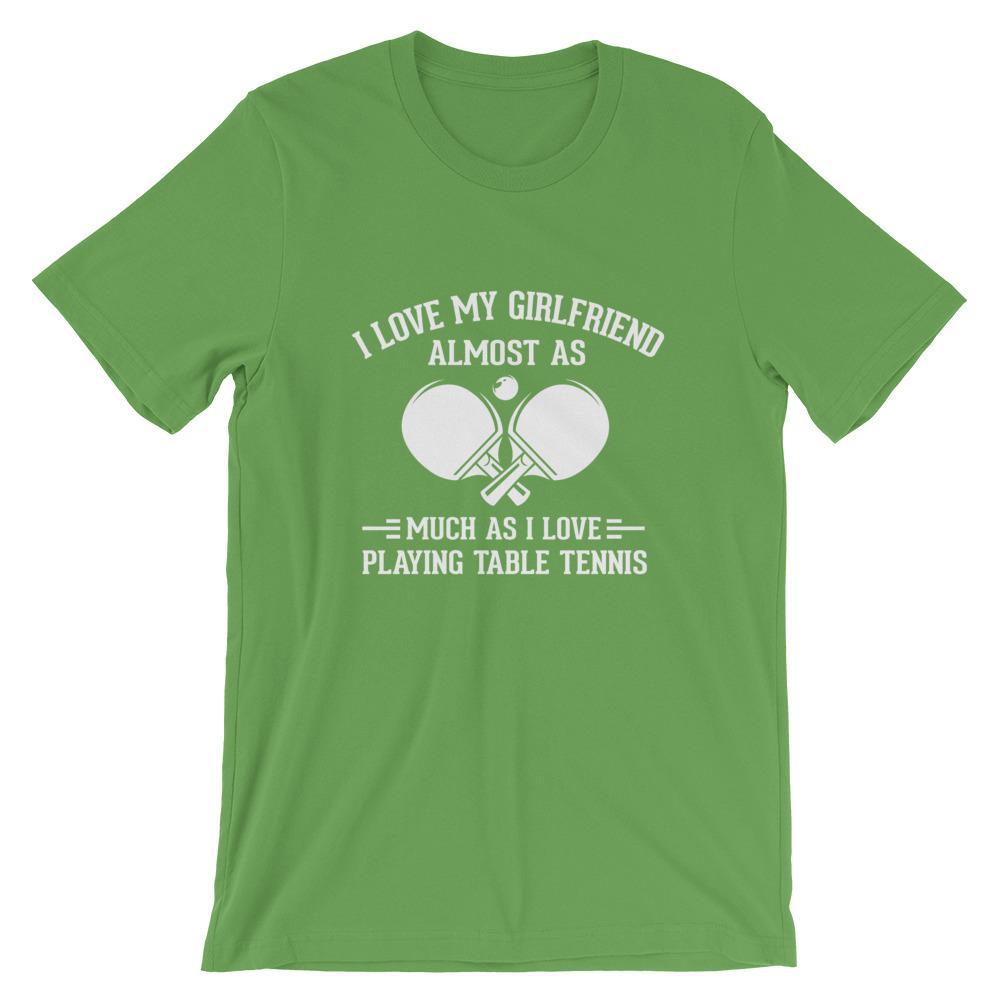 I Love My Girlfriend Table Tennis T-Shirt