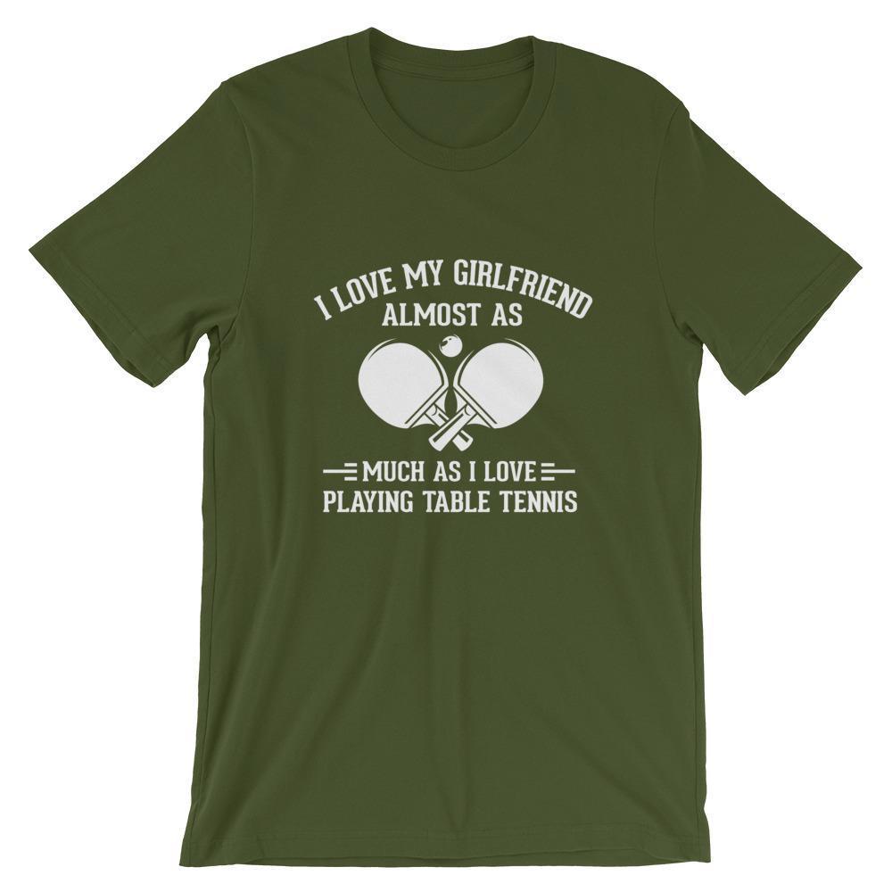 I Love My Girlfriend Table Tennis T-Shirt
