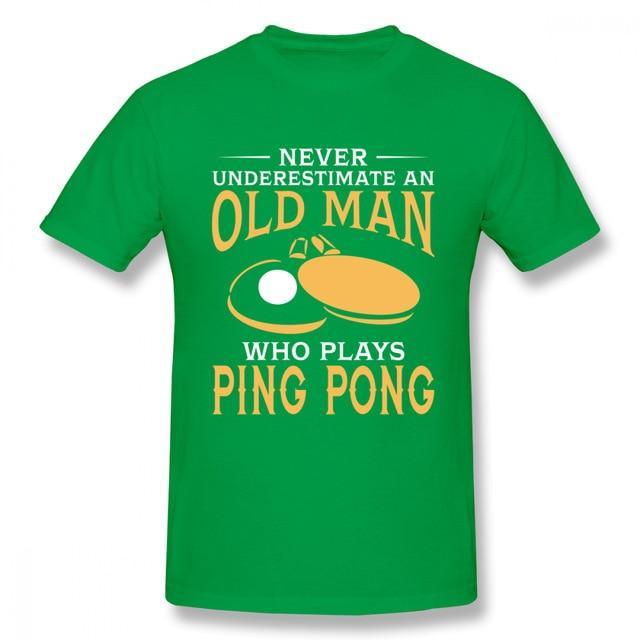 Never Underestimate An Old Man Who Plays Ping Pong T-Shirt