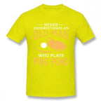 Never Underestimate An Old Man Who Plays Ping Pong T-Shirt