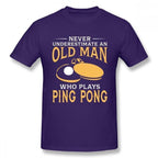 Never Underestimate An Old Man Who Plays Ping Pong T-Shirt