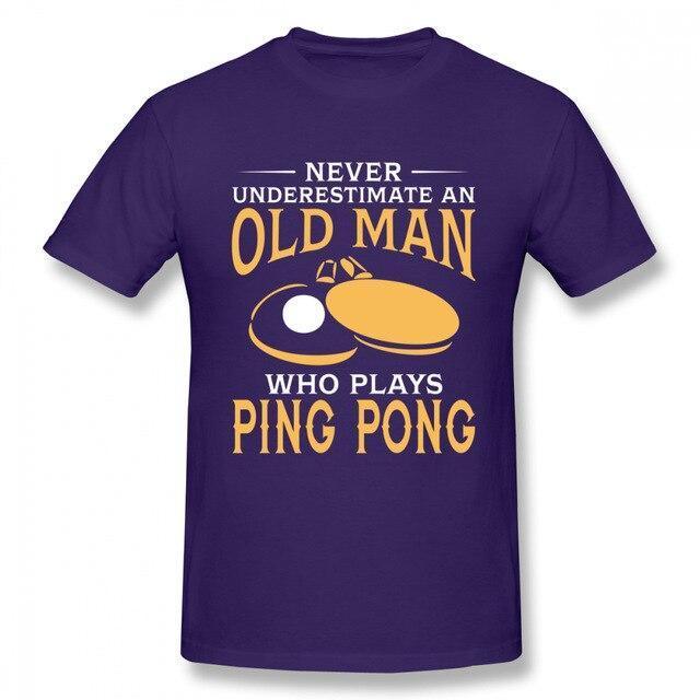 Never Underestimate An Old Man Who Plays Ping Pong T-Shirt