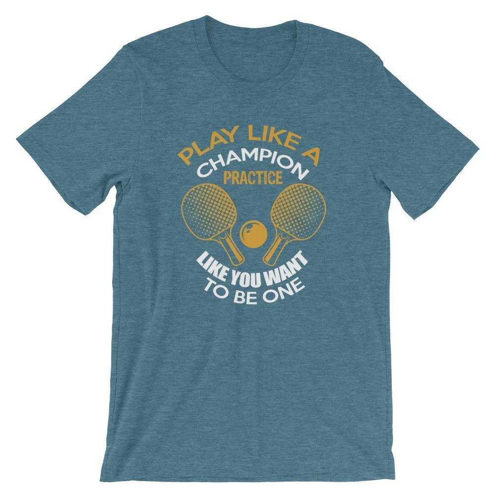Play Like a Champion Table Tennis T-Shirt