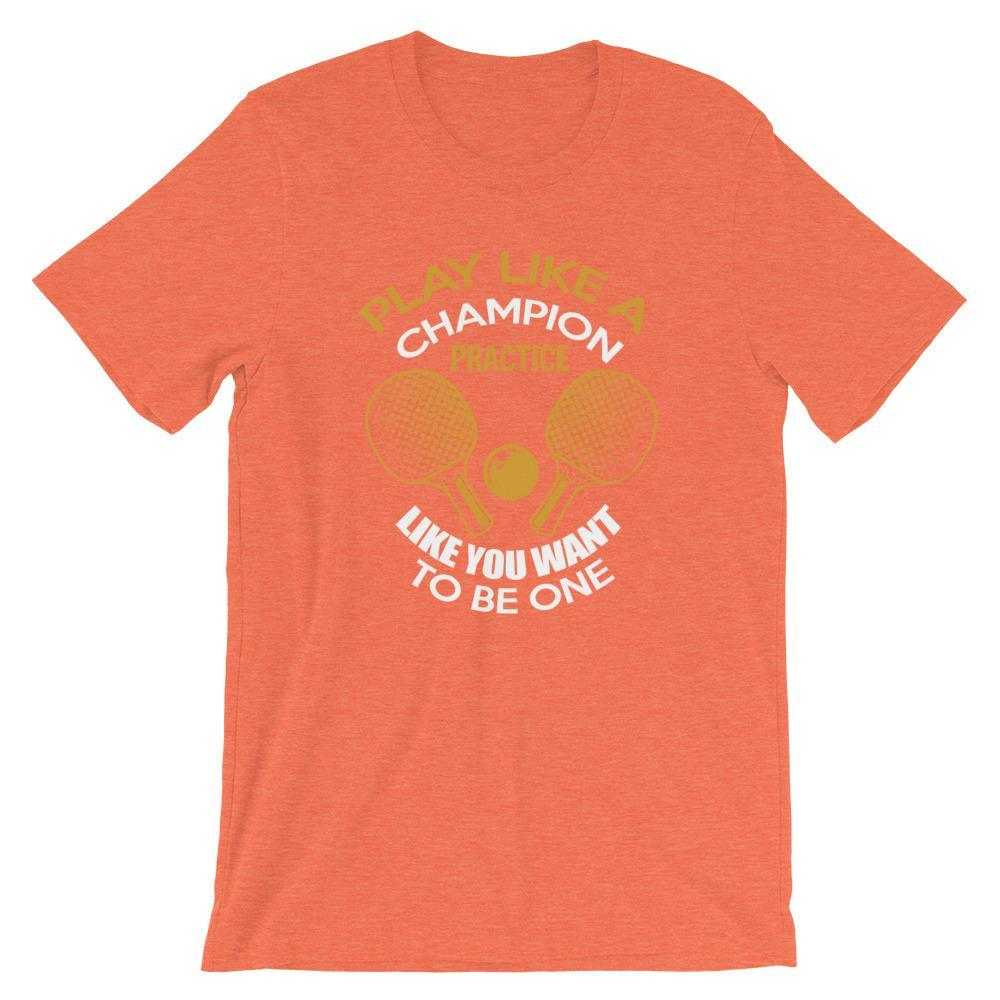 Play Like a Champion Table Tennis T-Shirt