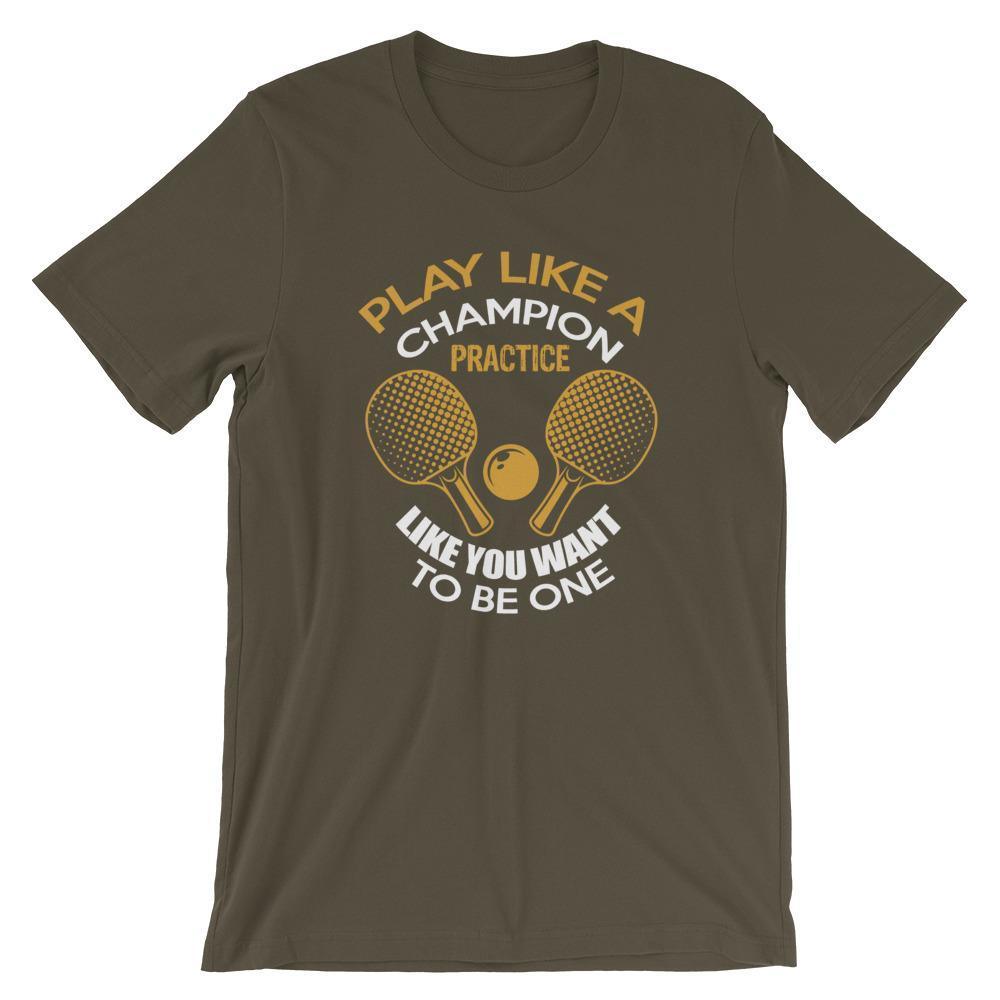 Play Like a Champion Table Tennis T-Shirt