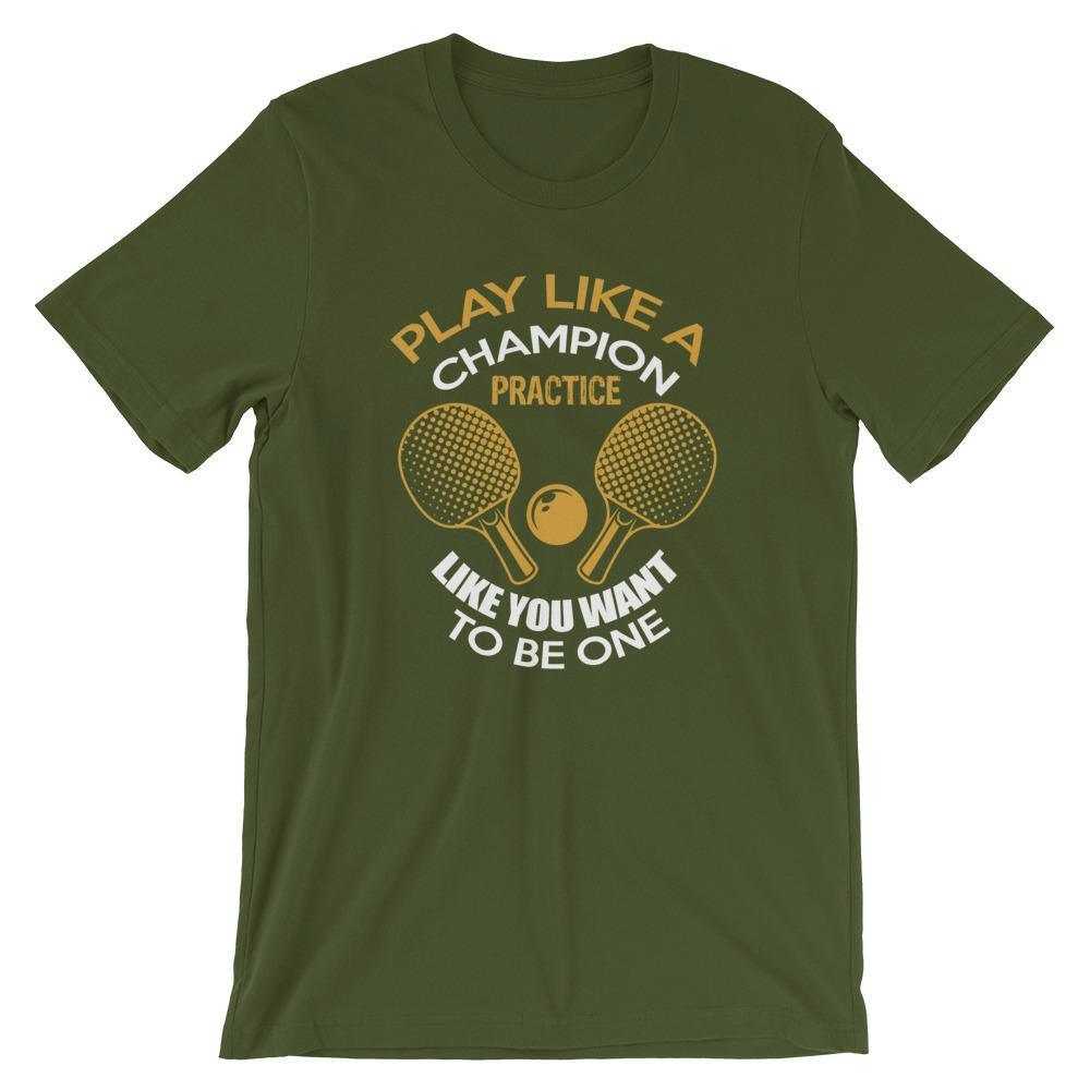 Play Like a Champion Table Tennis T-Shirt