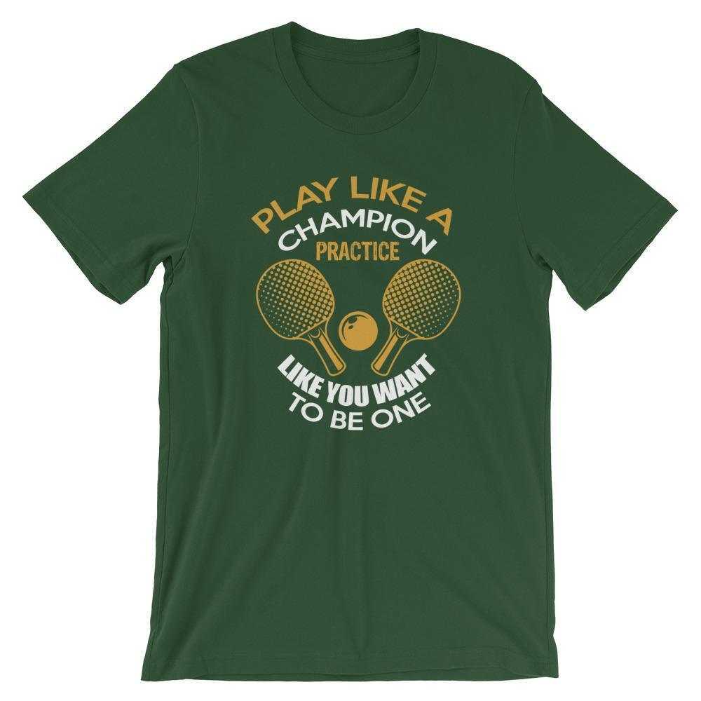 Play Like a Champion Table Tennis T-Shirt