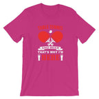 Table Tennis and Beer That's Why I'm Here T-Shirt