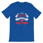 This Guy Loves Table Tennis T-Shirt