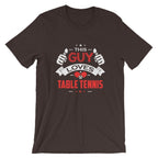 This Guy Loves Table Tennis T-Shirt