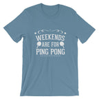 Wochenenden sind zum Tischtennis spielen T-Shirt