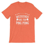 Wochenenden sind zum Tischtennis spielen T-Shirt