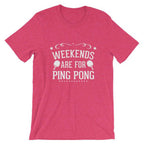 Wochenenden sind zum Tischtennis spielen T-Shirt
