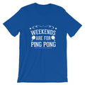 Wochenenden sind zum Tischtennis spielen T-Shirt