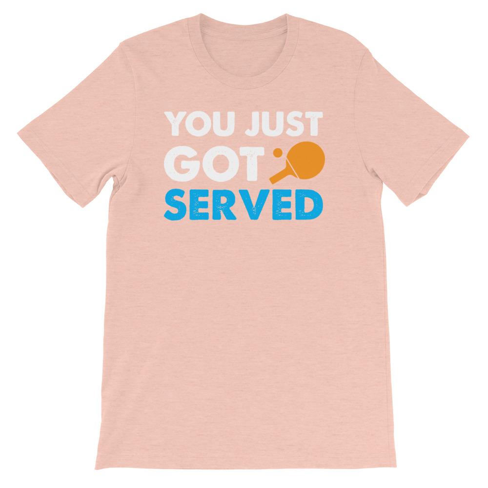 You Just Got Served Table Tennis T-Shirt