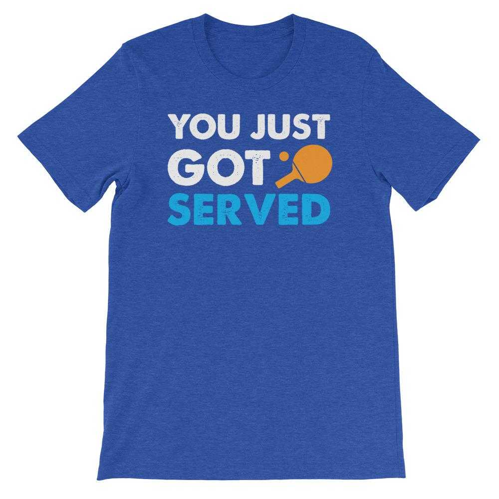 You Just Got Served Table Tennis T-Shirt