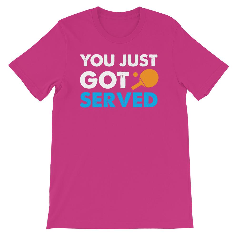 You Just Got Served Table Tennis T-Shirt